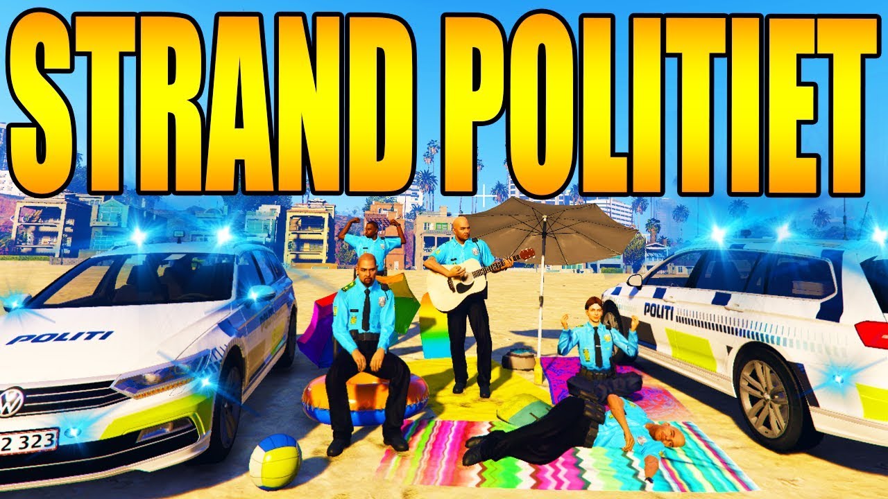 STRAND POLITIET - RØVERI OG ROCKER - GTA 5 DANSK - LSPD:FR DANSK POLITI [#117]