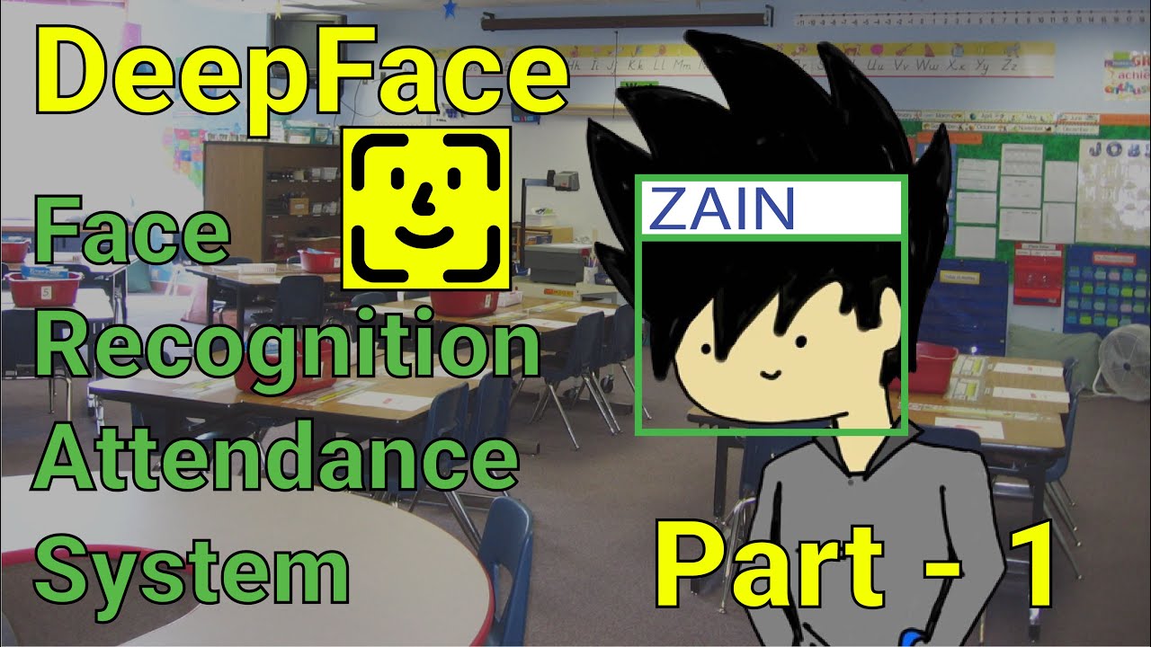 DeepFace | Face Recognition Attendance System | Part-1