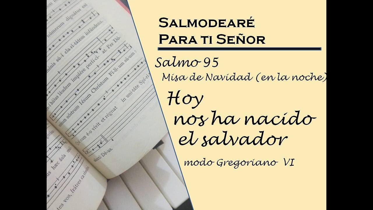 Salmo Responsorial  95 Navidad Misa de Noche Buena Modo gregoriano  VI