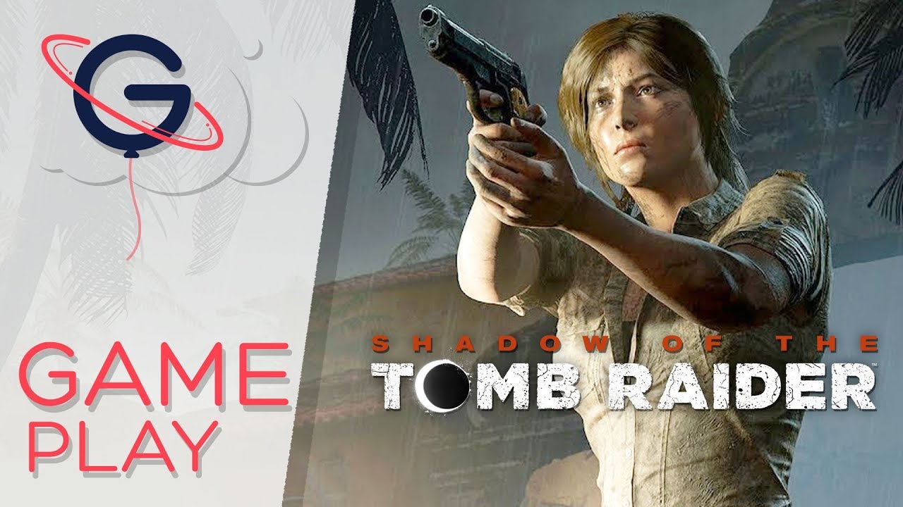 SHADOW OF THE TOMB RAIDER - Gameplay FR