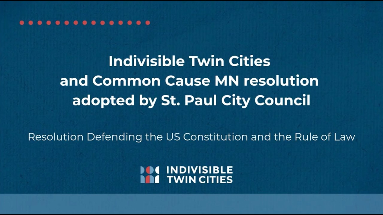 Indivisible Twin Cities and Common Cause MN resolution adopted by St Paul City Council on 02/11/26