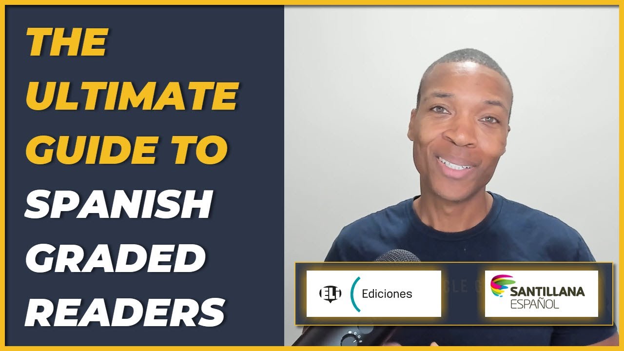 The Ultimate Guide to Spanish Graded Readers (Leveled Readers)
