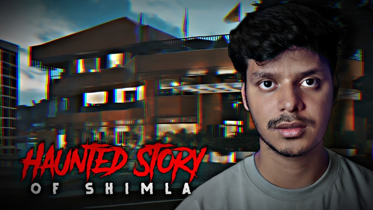 Shimla's Haunted Hotel || Real Horror Story ||
