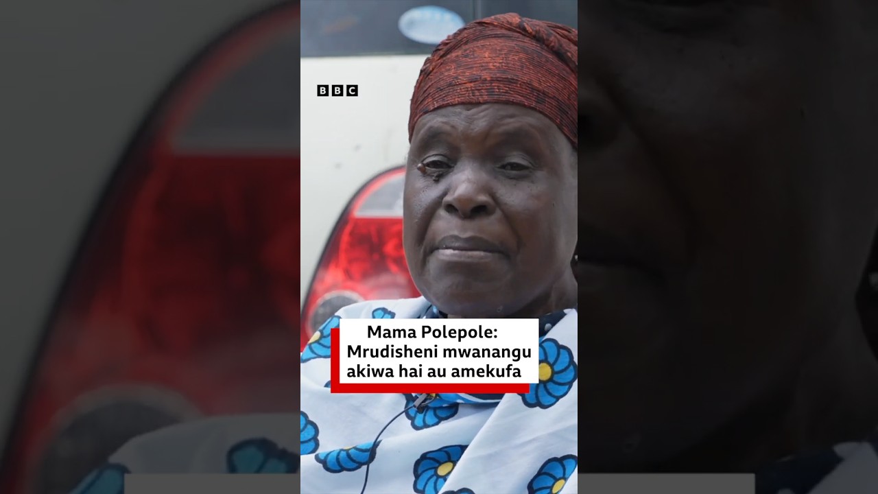 Mama Polepole: Nirudishie mwangangu akiwa hai au amekufa