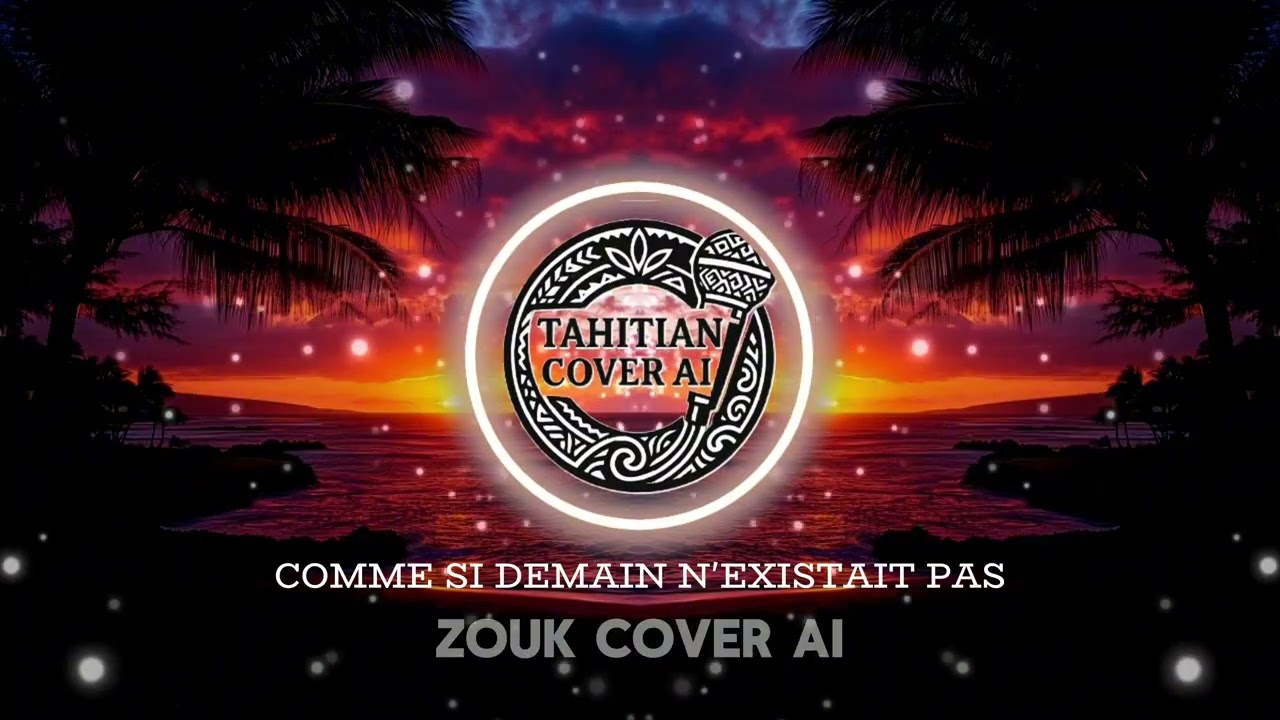 COMME SI DEMAIN N’EXISTAIT PAS – Zouk AI Cover