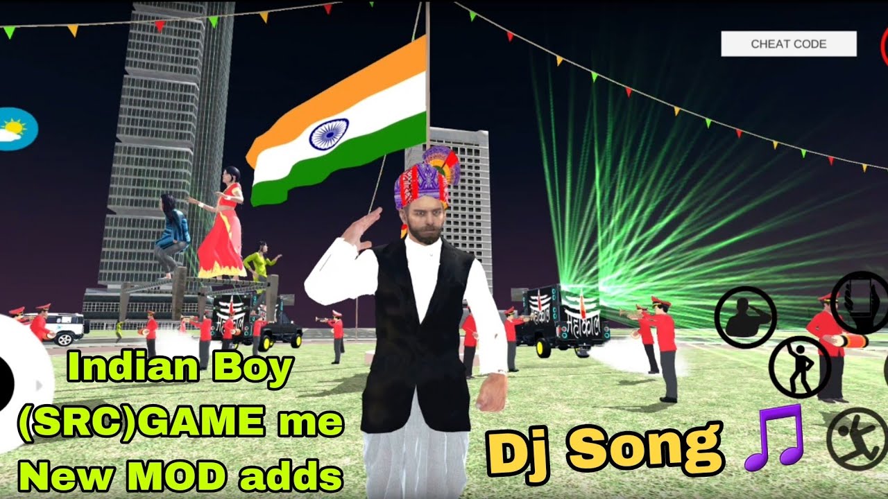 Indian Boy (SRC)Game me Dj add ho gei ha New MOD adds video