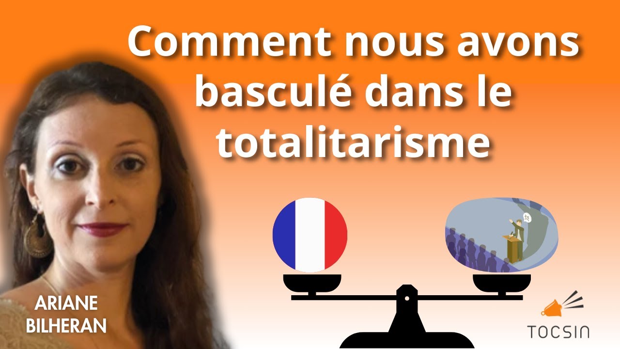 Comment nous avons bascul&eacute; dans le totalitarisme - Ariane Bilheran