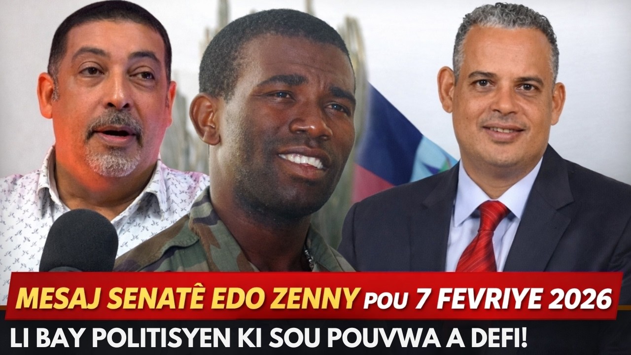 Mesaj Senatè Edo pou 7 Fevriye 2026: Li Bay POLITISYEN ki sou pouvwa a defi, pou kite peyi a mache!