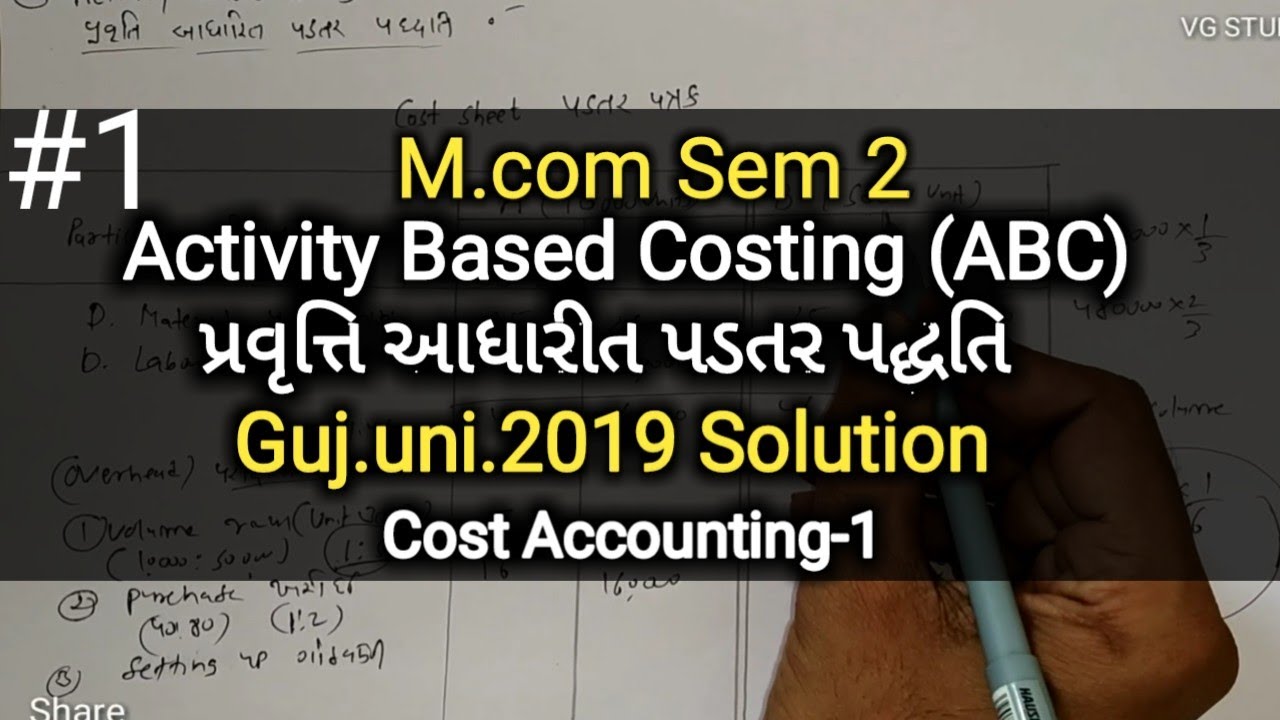 #1 Activity Based Costing પ્રવૃત્તિ આધારીત પડતર પદ્ધતિ | Guj.uni.2019 Solution | M.com Sem 2 | M.IMP