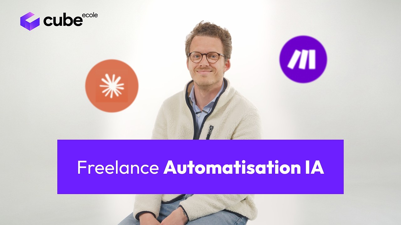 Devenir Freelance en Automatisation IA - Avis &Eacute;cole Cube