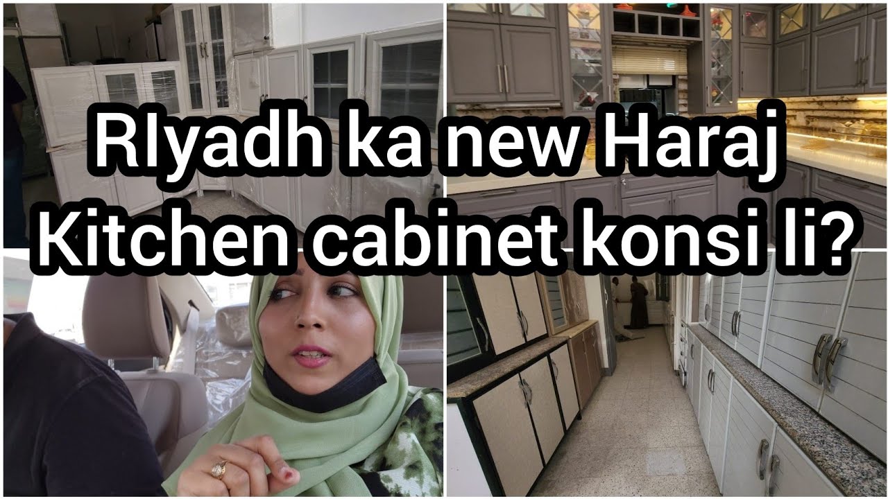 Kitchen Cabinet  RIYADH  | Haraj Bin Qasim 2022 ||  New Apartment || Cheapest market || Nazia Adeel