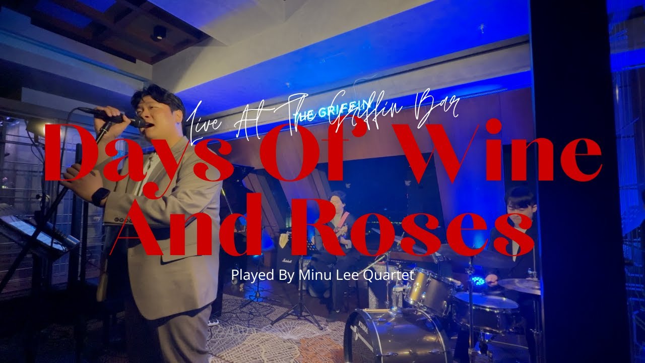 [Days of Wine And Roses] Live At The Griffin Bar