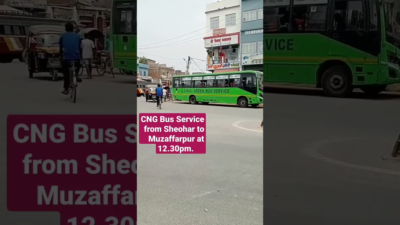 CNG Bus Service From Sheohar to Muzaffarpur. #bsrtc #sheohar #zeromilesheohar