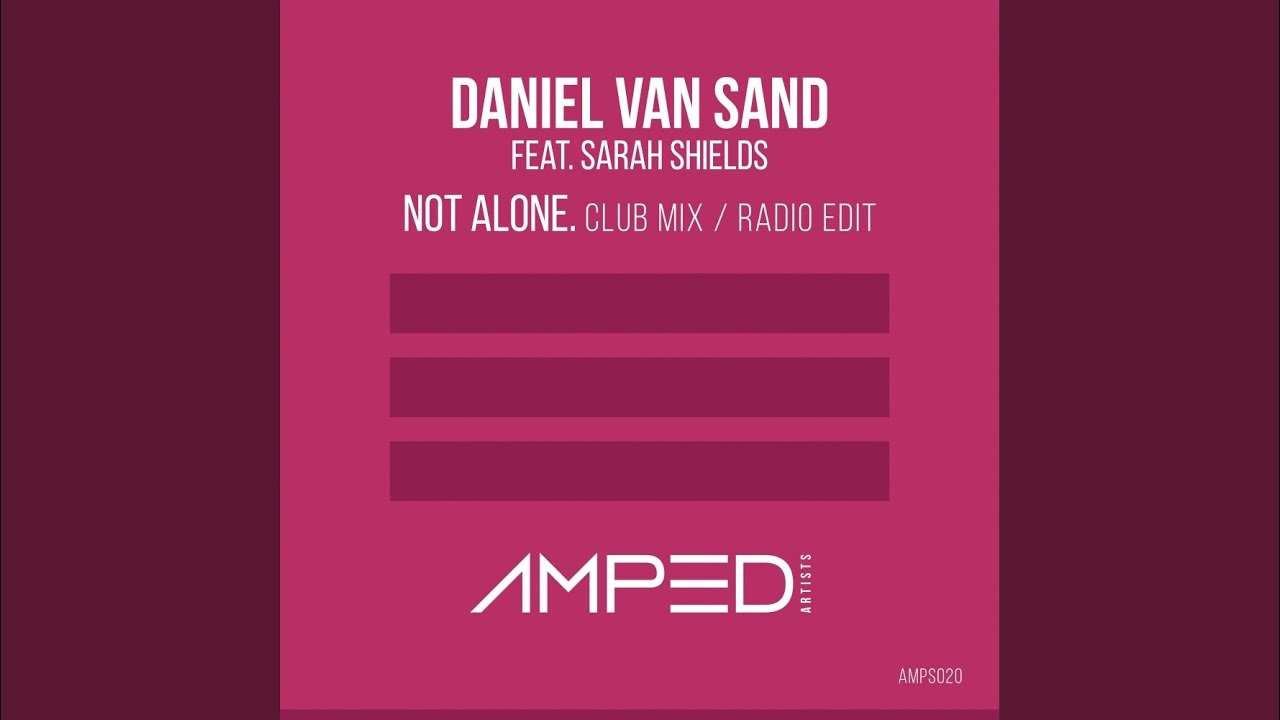 Not Alone (Club Mix)