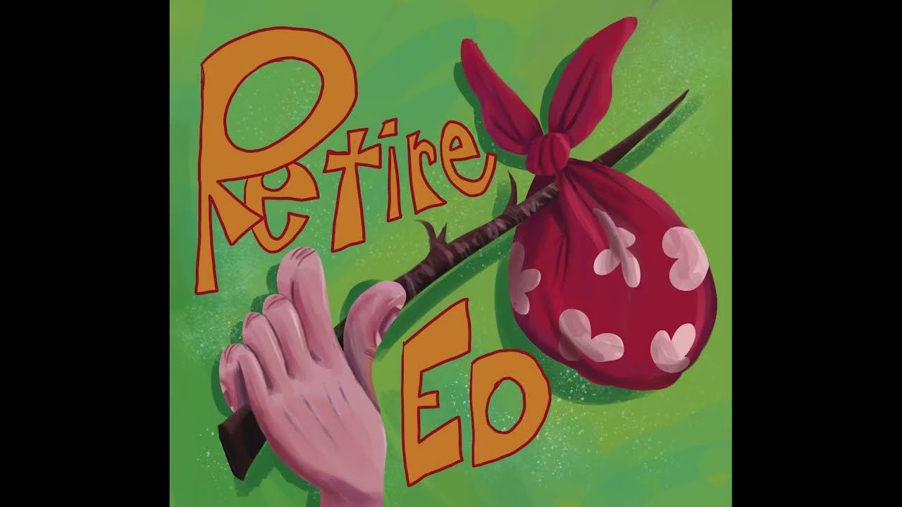 Retire Ed | Comic Dub