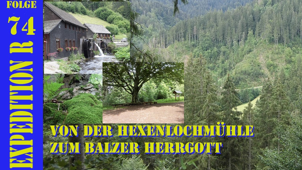 EXPEDITION R #074: Von der Hexenlochmühle zum Balzer Herrgott