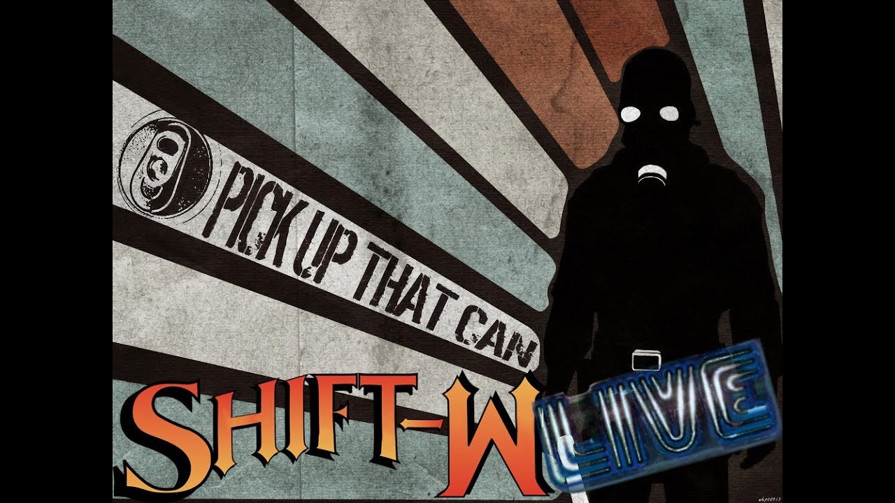 Shift W Live: Half Life 2 because Epistle 3