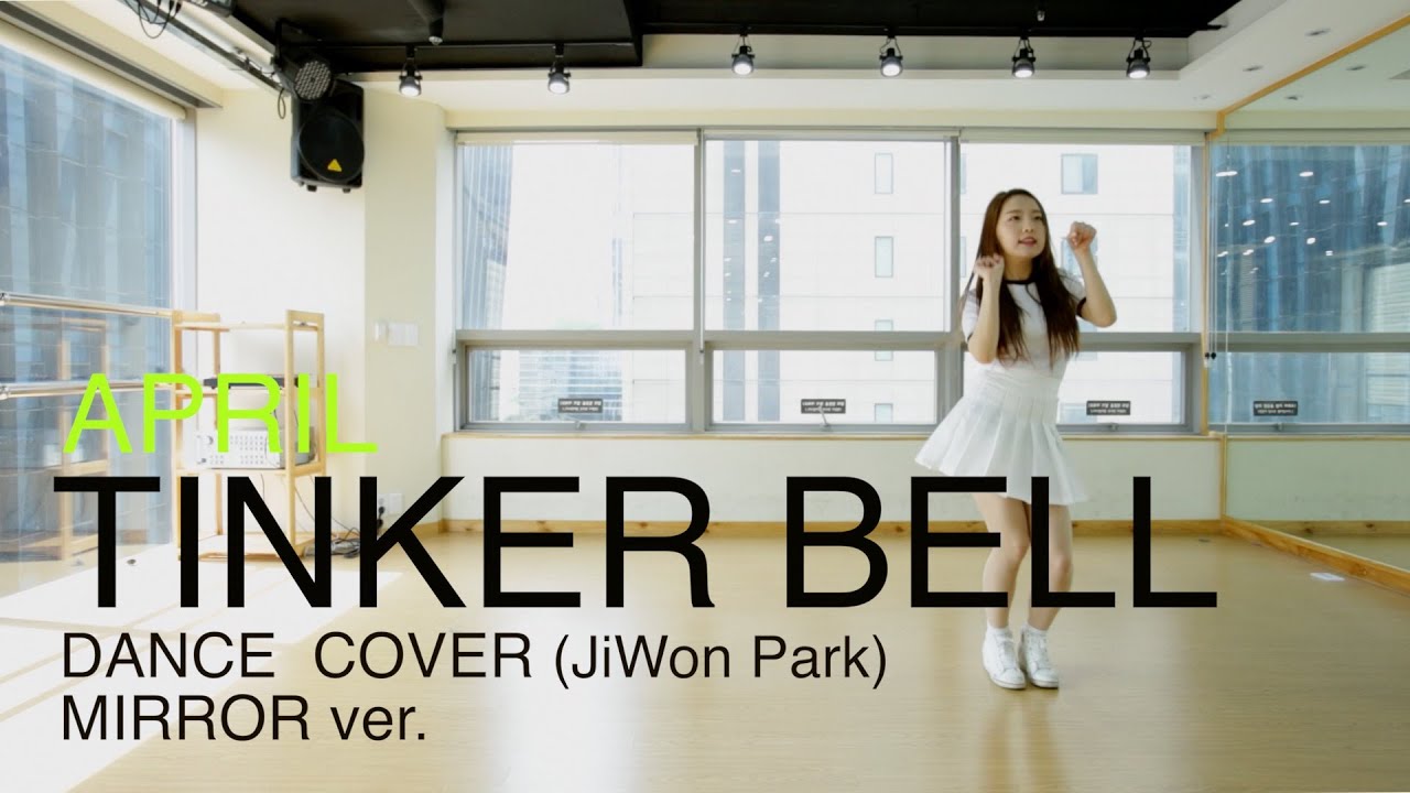 APRIL(에이프릴)-Tinker Bell(팅커벨) Dance Cover(mirror)거울모드