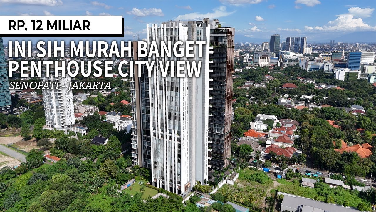 PENTHOUSE NYA MURAH BANGET !!! | SENOPATI SUITES | REVIEW BY CICI PROPERTI