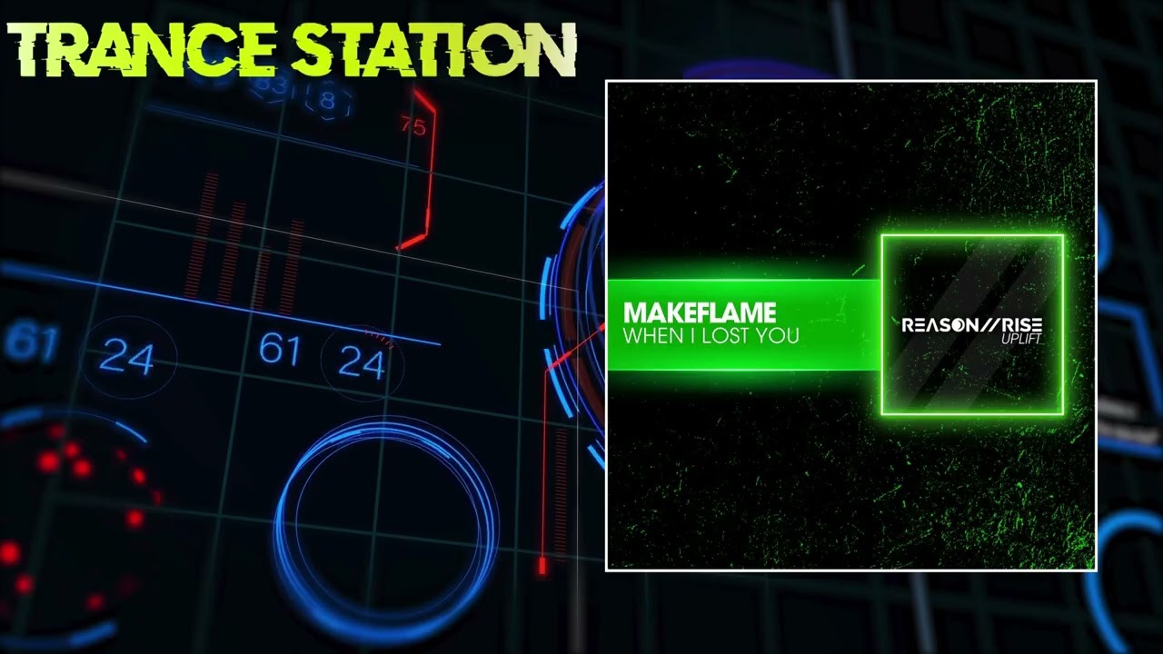 MakeFlame - When I Lost You (Extended Mix) [REASON II RISE UPLIFT]