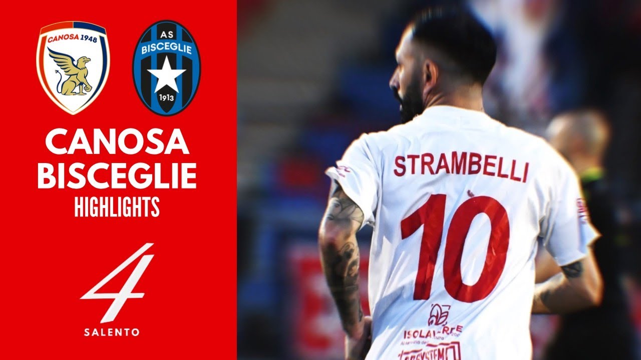 Canosa - Bisceglie 3-1: gol e highlights | Eccellenza Pugliese