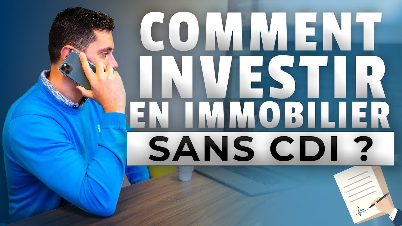 5 CONSEILS pour investir en IMMOBILIER sans CDI