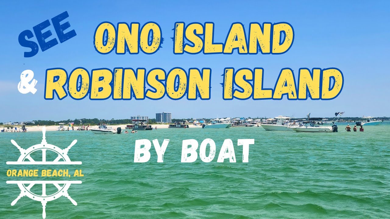 Ono & Robinson Island by Boat - Orange Beach, Alabma