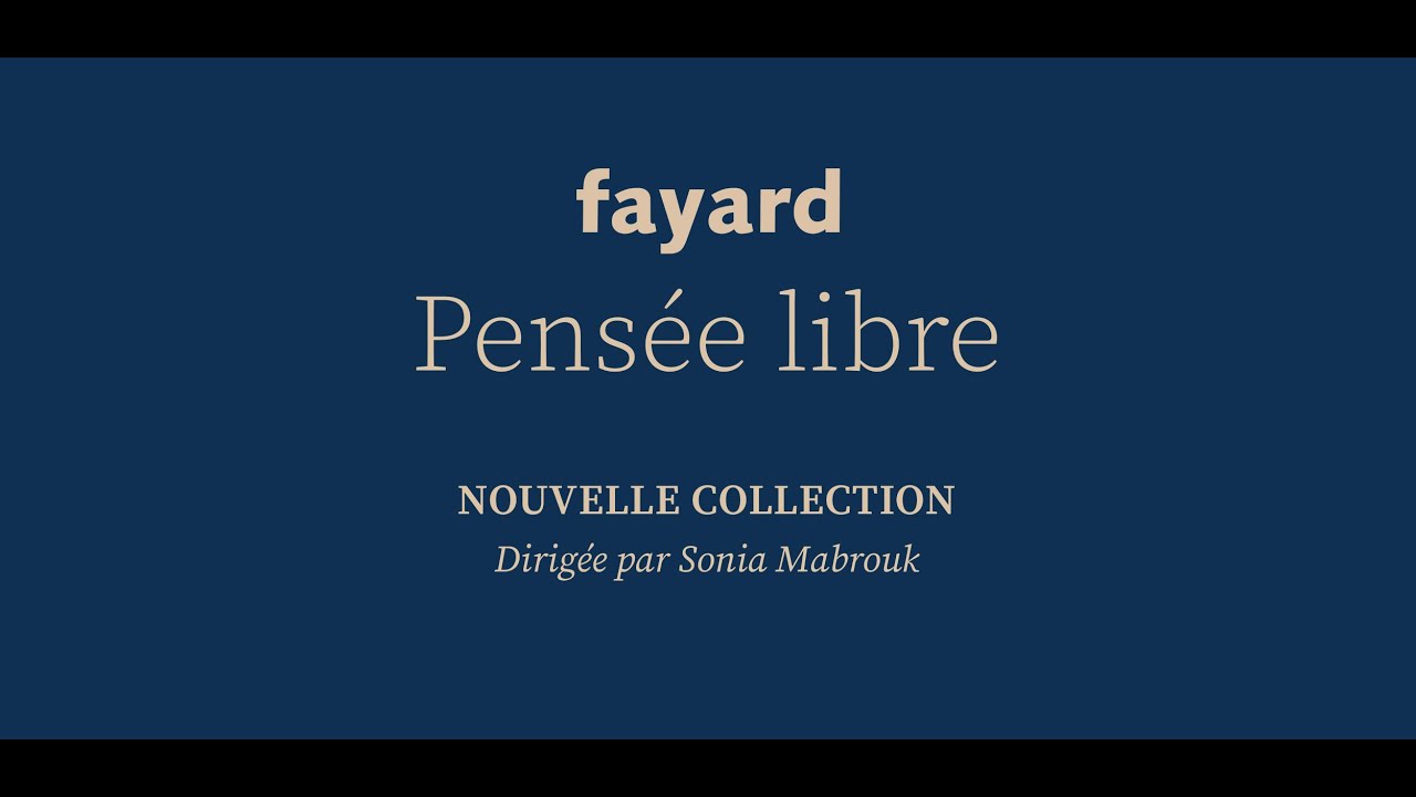 Collection Pens&eacute;e Libre dirig&eacute;e par Sonia Mabrouk