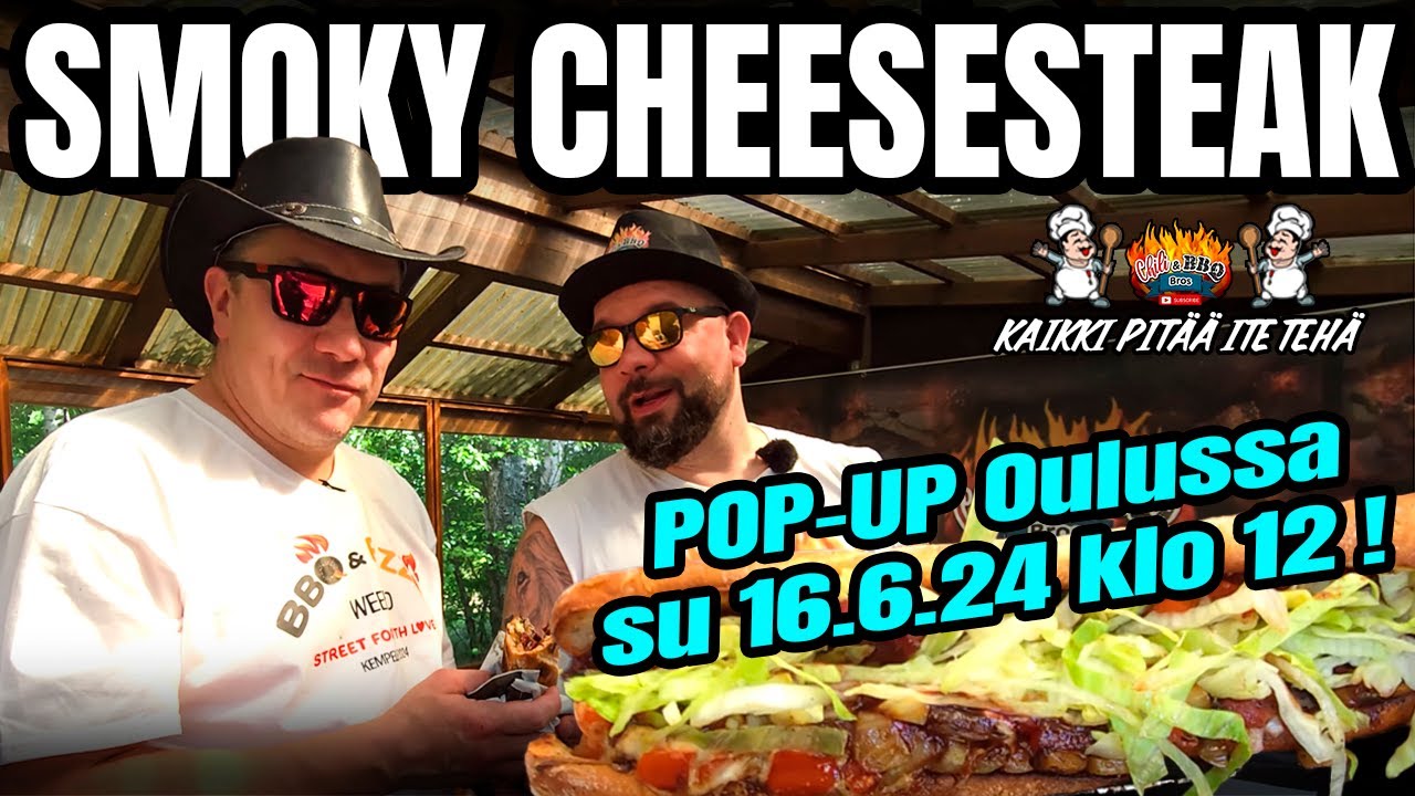 Kaikki pitää ite tehä | Smoky Cheesesteak | POP-UP Oulussa 16.6.2024, tuu käymään!!!