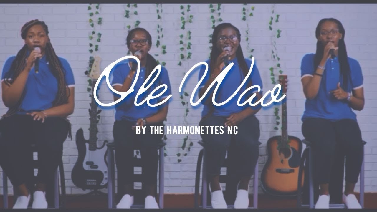 OLE WAO || THE HARMONETTES NC || OFFICIAL MUSIC VIDEO
