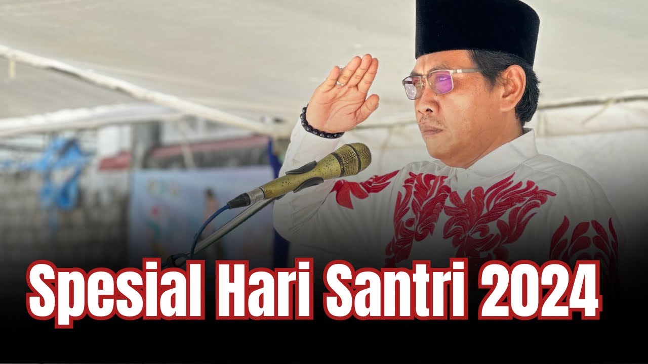 KH ANWAR ZAHID TERBARU SPESIAL HARI SANTRI NASIONAL 2024
