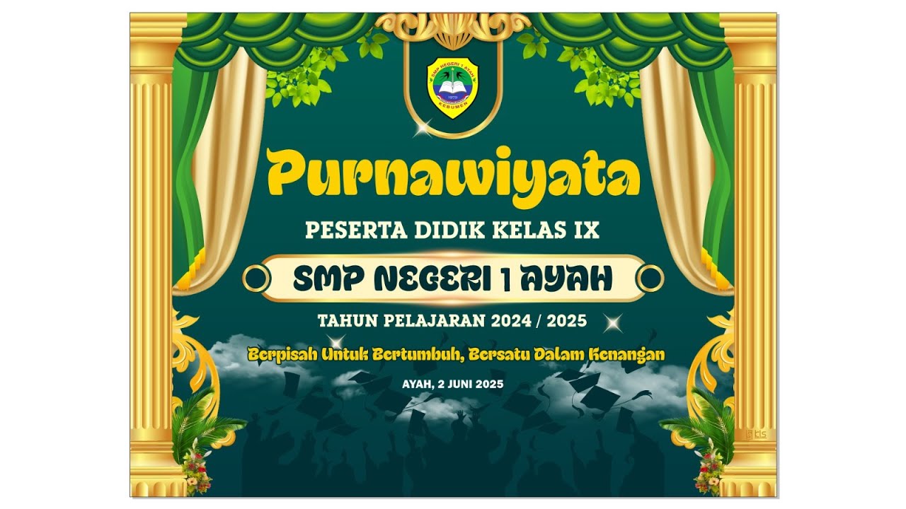 LIVE || PURNA WIYATA PESERTA DIDIK KELAS IX SMP NEGERI 1 AYAH KEBUMEN TH 2024-2025