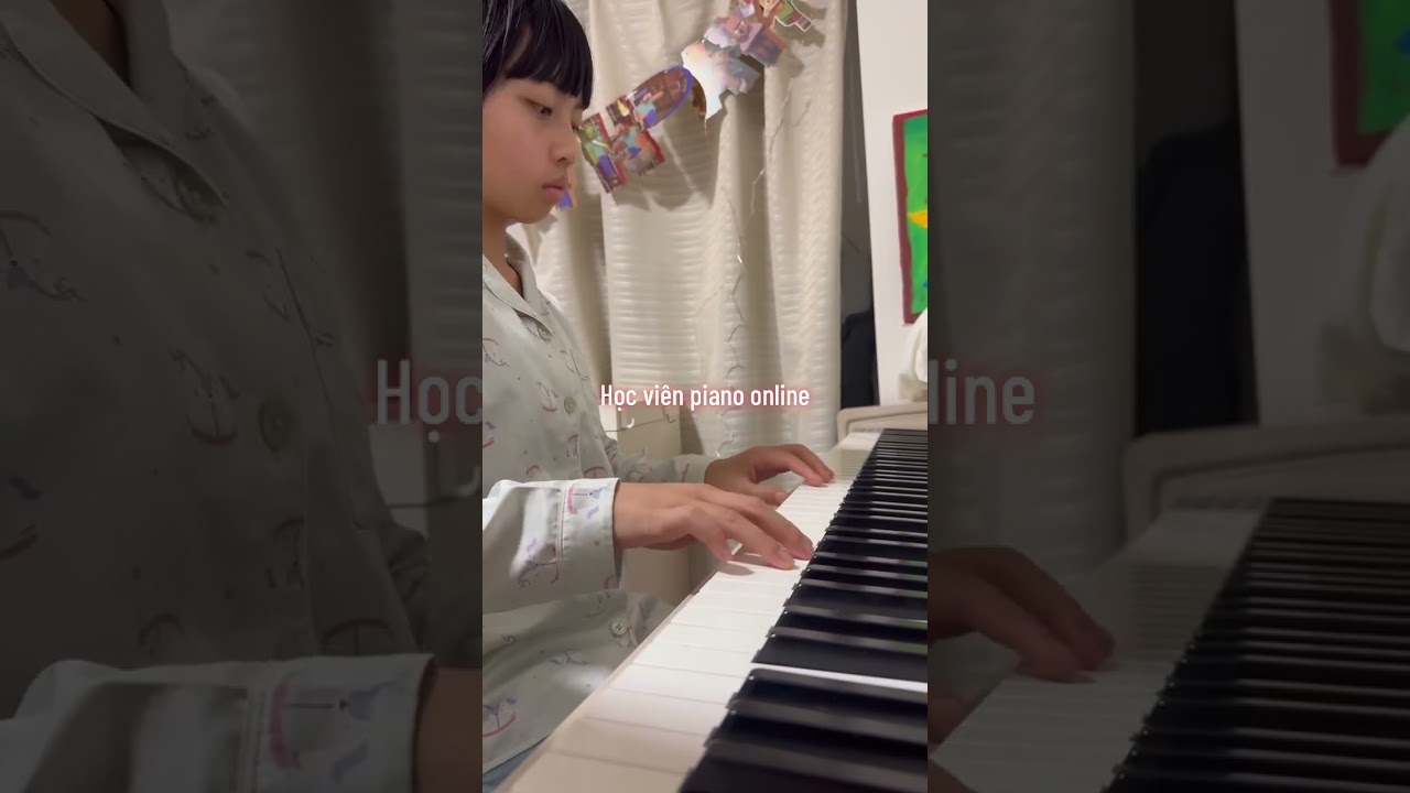 Học viên piano online || Lh 0937.557.847 cô Thọ