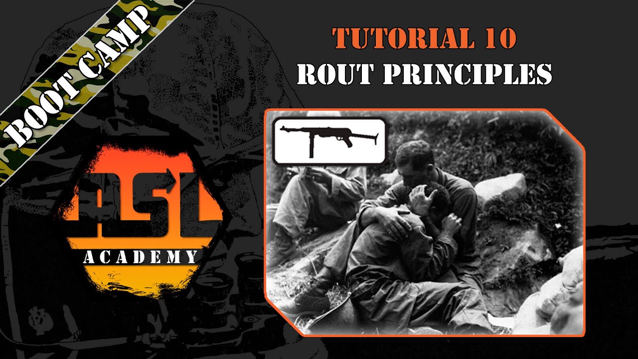Advanced Squad Leader Tutorial #10 - Rout Principles