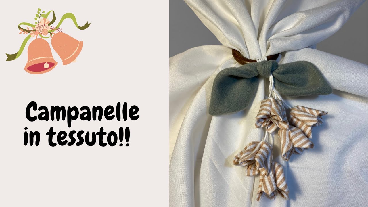 Campanelle di stoffa! Facilissime ! Ideali  come fermatenda   