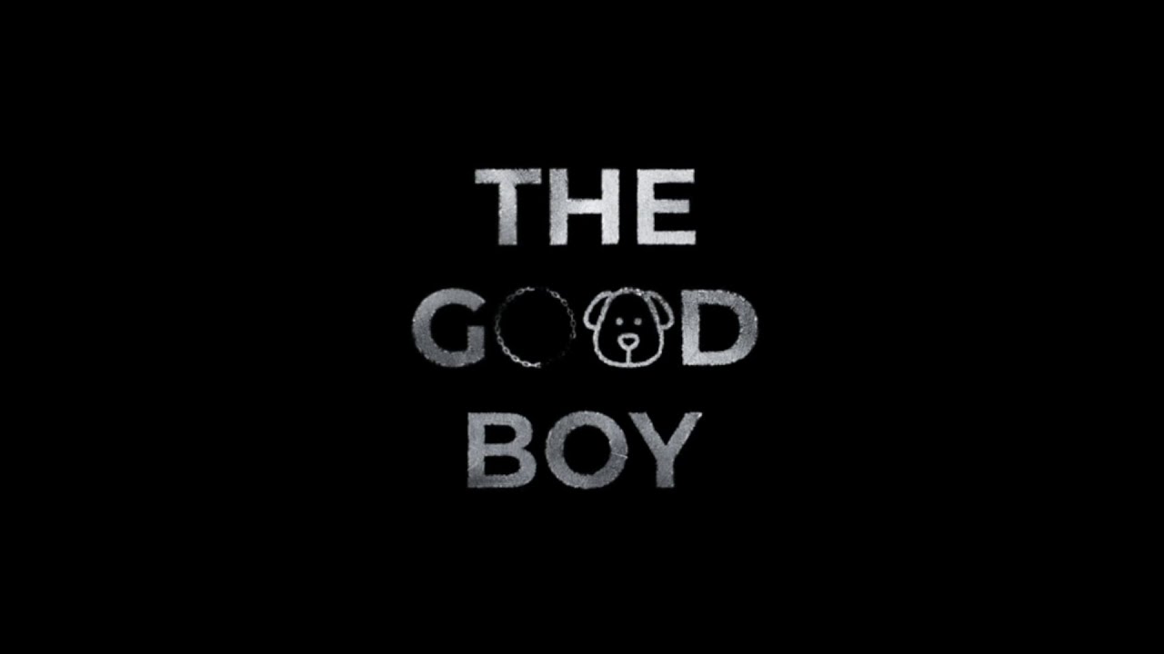 The Good Boy - OFFICIAL TRAILER