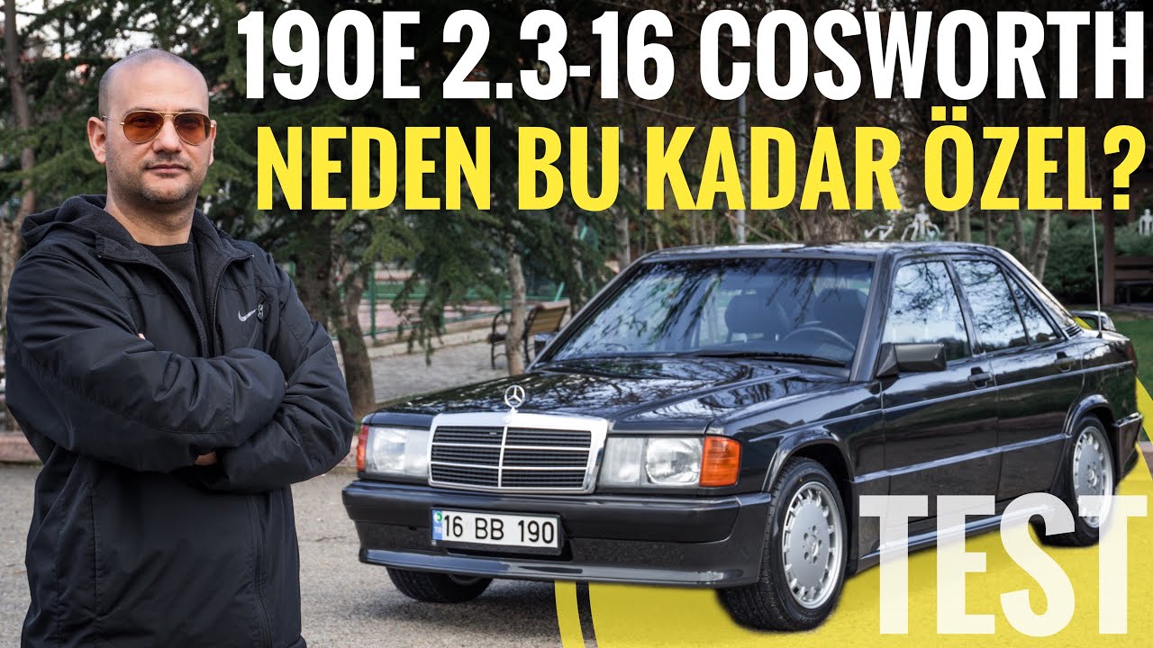 90'LAR | Mercedes (W201) 190E 2.3 16V Cosworth; Neden bu kadar özel?
