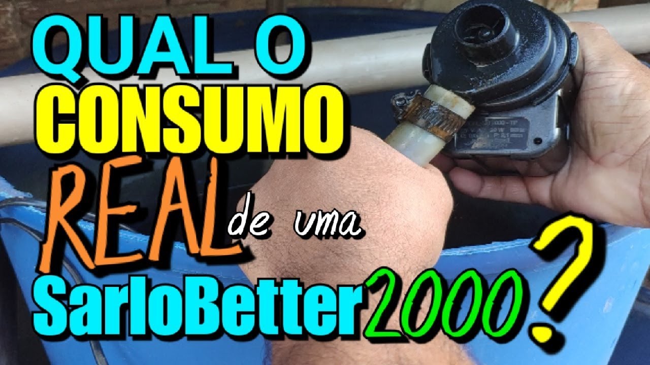 ● QUAL O CONSUMO REAL DE UMA BOMBA SARLO BETTER 2000?