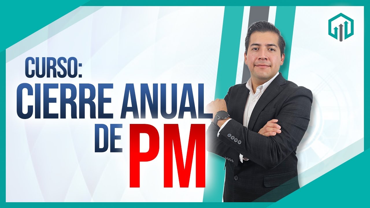 CURSO: CIERRE ANUAL PERSONAS MORALES 2025