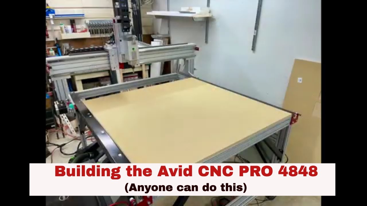 Building the Avid CNC PRO 4848 4' x 4' CNC Router Kit