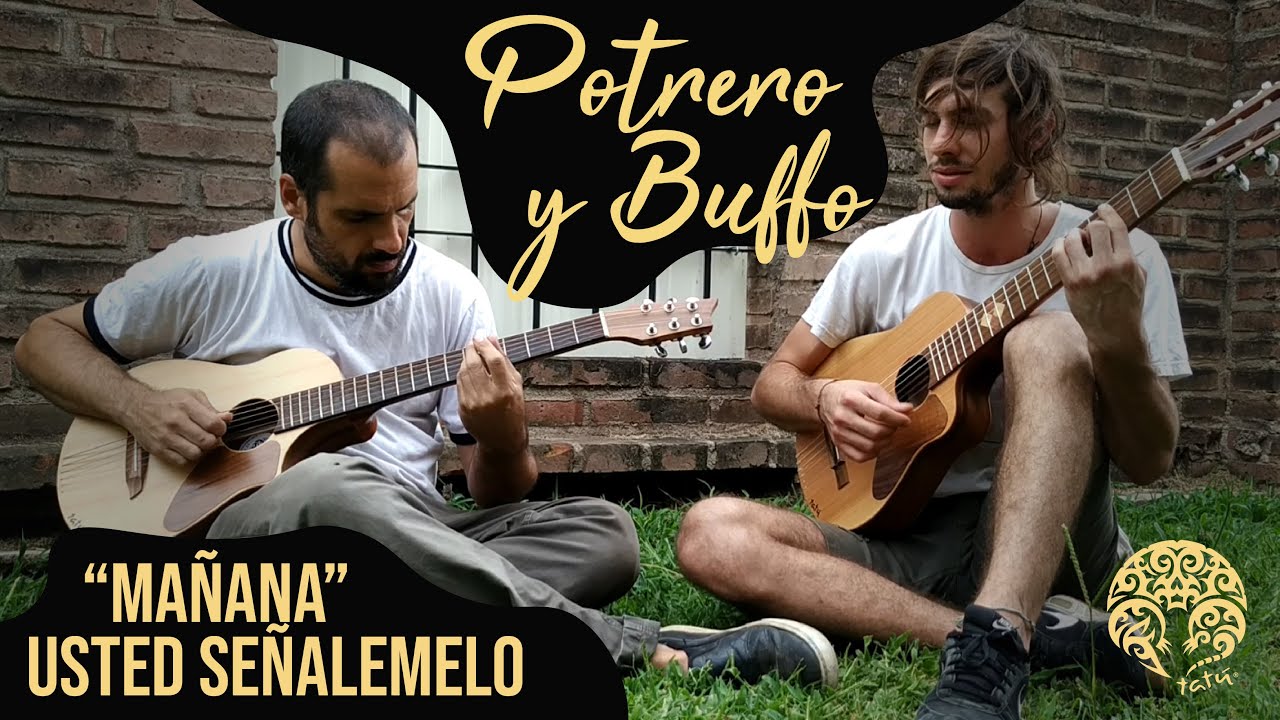 Mañana - Usted Señalemelo (cover) con Guitarras Potrero y Buffo