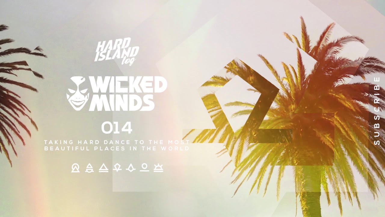 Hard Island Log 014 - Wicked Minds