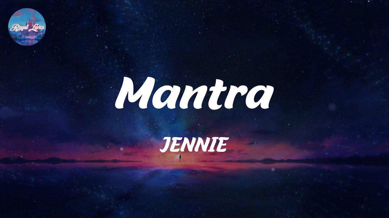 Mantra - JENNIE (Lyrics)