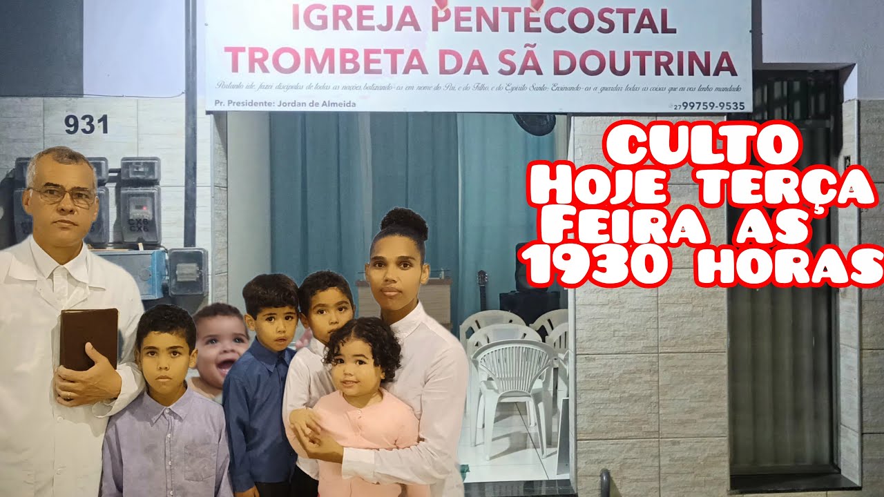 CULTO HOJE AS 19:30 HORAS Igreja Pentecostal Trombeta da Sã Doutrina🎺 ao vivo!