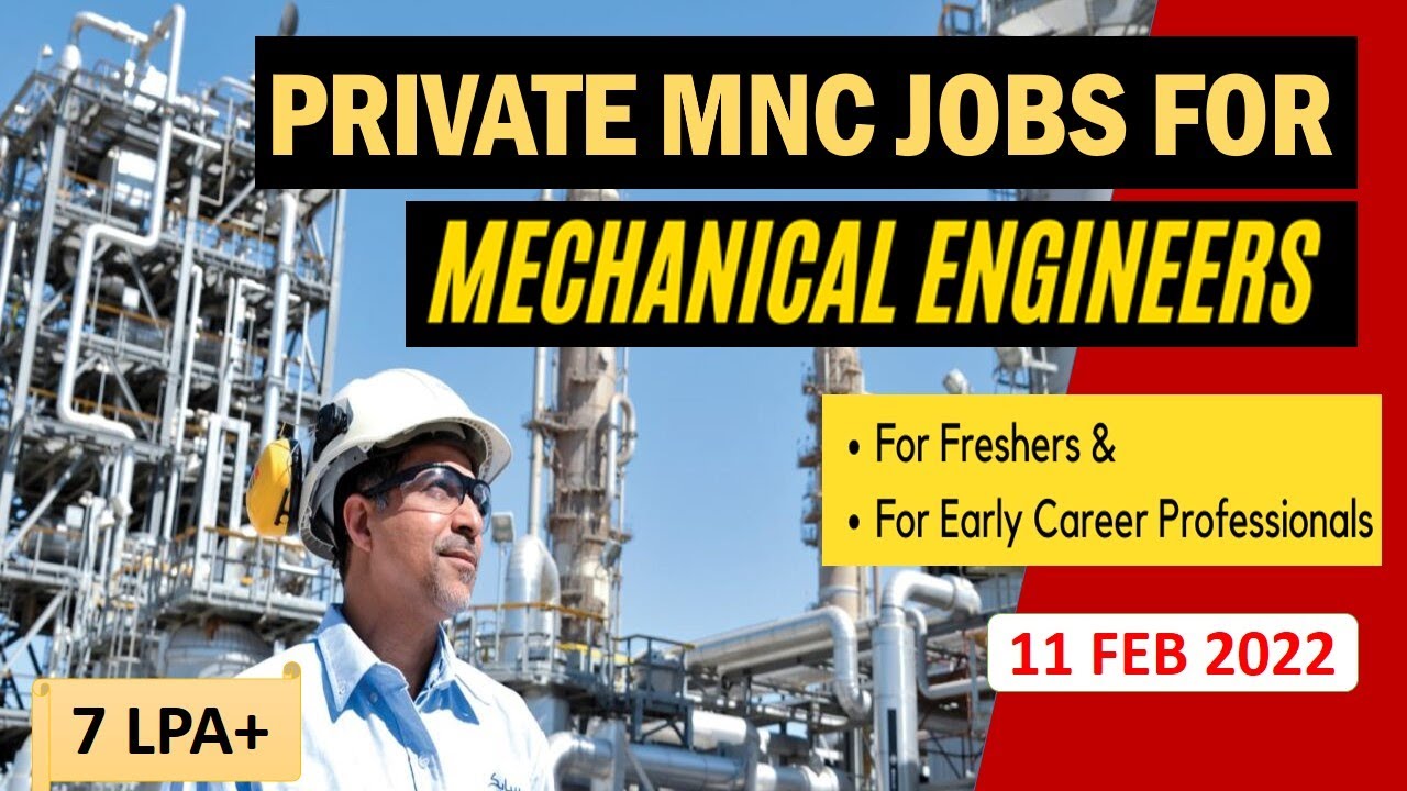 Mechanical jobs | FRESHERS JOB | 11.2.2022 | For EARLY CAREER | Mechanical engineering jobs |MNC job