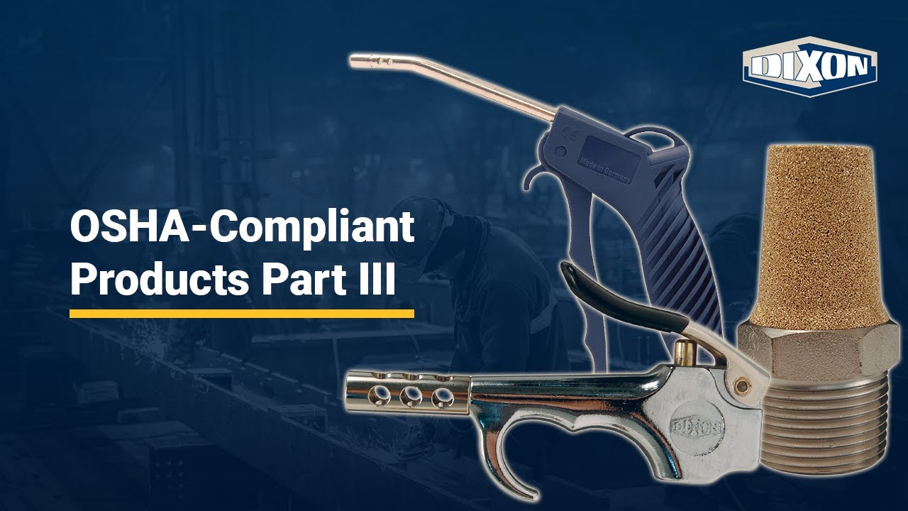 Dixon OSHA-Compliant Products | Part III
