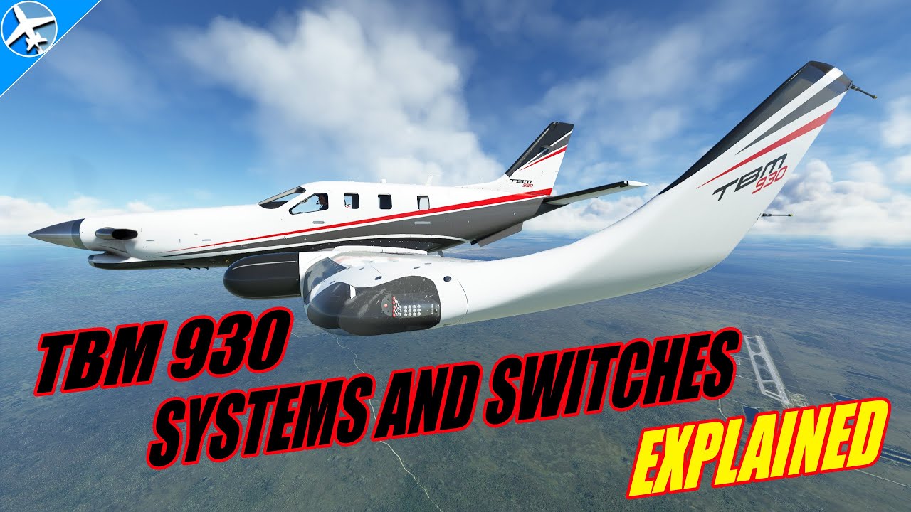 Every Button and Switch on the TBM 930 Explained | The Complete Tutorial | MSFS
