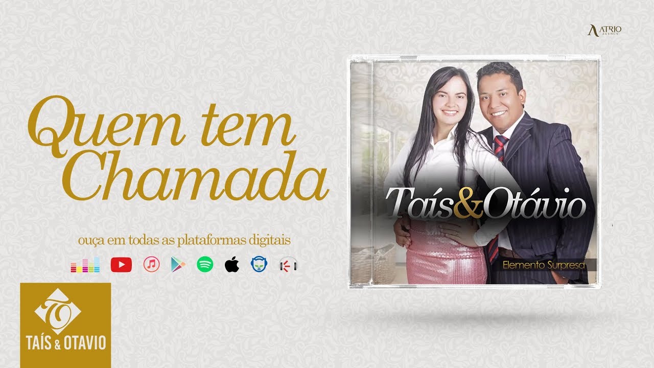 Taís e Otavio -  Quem Tem Chamada | Álbum Elemento Surpresa