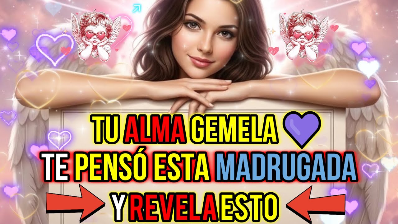 💜LO QUE TU ALMA Gemela Hizo Esta Madrugada Mientras Dormías…REVELA ESTO