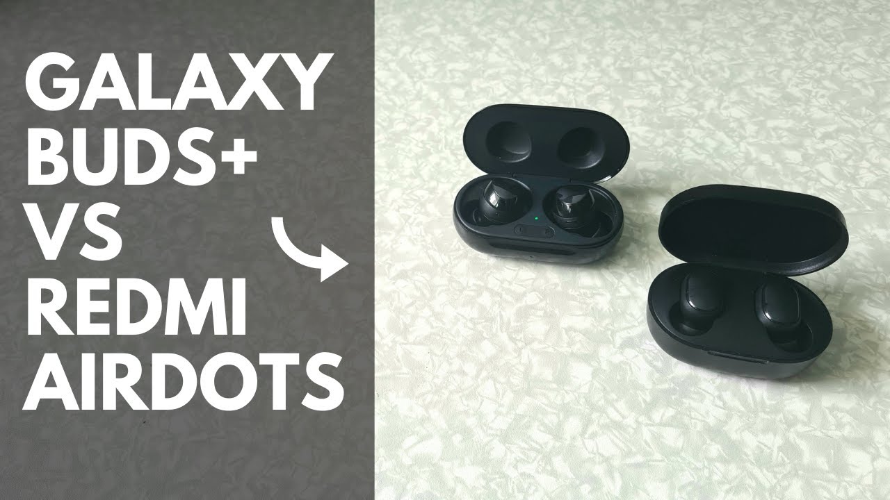 Comparativo Samsung Galaxy Buds+ vs Xiaomi Redmi Airdots